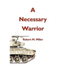 A Necessary Warrior