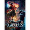 Dual Class 2: A LitRPG Adventure