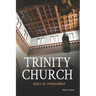 Trinity Church Tales to Remember