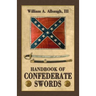 Handbook of Confederate Swords