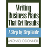 Writing Business Plans That Get Results