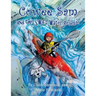 Cowee Sam and The Swift Water Rescue