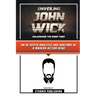 Unveiling John Wick - Unleashing The Baba Yaga - An In-Depth Analysis And Anatomy Of A Modern Action Hero