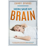 Mom, Save My Brain: The Hidden Airway Crisis Causing Brain Dysfunction in Hundreds of Millions of Children Worldwide