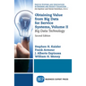 Obtaining Value from Big Data for Service Systems, Volume II: Big Data Technology