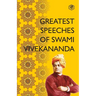 Greatest Speeches ​of Swami Vivekananda: Collection of 35 Speeches