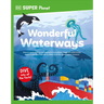 DK Super Planet Wonderful Waterways