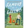 Famous for a Living: A Fish-Out-Of-Water, Opposites-Attract Romantic Comedy