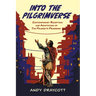 Into the Pilgrimverse: Contemporary Reception and Adaptation of the Pilgrim's Progress