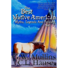 The Best Native American Myths, Legends, and Folklore Vol.3
