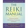 The Reiki Manual: A Training Guide for Reiki Students, Practitioners, and Masters