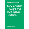 Early Christian Thought and the Classical Tradition