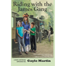 Riding with the James Gang