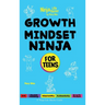 Growth Mindset Ninja for Teens: A Ninja Life Hacks Guide