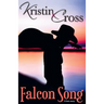 Falcon Song: A love story