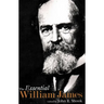 The Essential William James