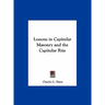 Lessons in Capitular Masonry and the Capitular Rite