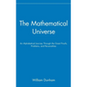 The Mathematical Universe: An Alphabetical Journey Through the Great Proofs, Problems, and Personalities