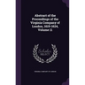 Abstract of the Proceedings of the Virginia Company of London, 1619-1624, Volume 11
