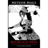 Meteor Mags: Red Metal at Dawn: And Other Tales of Interplanetary Piracy