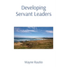 Developing Servant Leaders