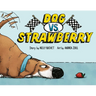 Dog vs. Strawberry