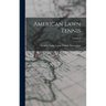 American Lawn Tennis; Volume 2