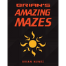 Brian's Amazing Mazes