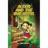Alexis and the Bug Hotel