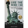 Like the Wind I Go