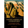 Native American Literatures: An Encyclopedia of Works, Characters, Authors, and Themes