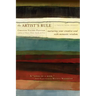 The Artist's Rule: Nurturing Your Creative Soul with Monastic Wisdom