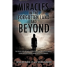 Miracles in the Forgotten Land and Beyond