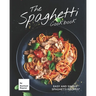 The Spaghetti Cookbook: Easy and Simple Spaghetti Recipes