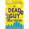 The Dead Guy Next Door: A Riley Thorn Novel