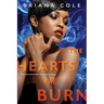 The Hearts We Burn