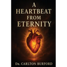 A Heartbeat From Eternity