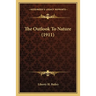 The Outlook To Nature (1911)