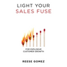 Light Your Sales FUSE: For Explosive Customer Growth