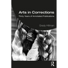 Arts in Corrections: Thirty Years of Annotated Publications