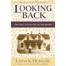 Looking Back: The Final Tale of Life on the Prairie (Butter in the Well Series)