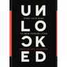 Unlocked: Open Your Mind to New Possibilities