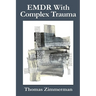 EMDR With Complex Trauma