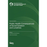 Public Health Consequences of Social Isolation and Loneliness