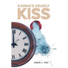 Karma's Deadly Kiss