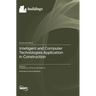 Intelligent and Computer Technologies Application in Construction