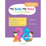 My Body, My Rules - Understanding Our Bodies: A Guide for Kids on Body Safety, Personal Boundaries, and Healthy Development