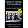 Diversity without Discrimination: How to Promote a Culture of Unity in a Post-DEI/Affirmative Action World