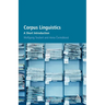 Corpus Linguistics: A Short Introduction