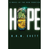 Hope: A Novel of the New Frontier, Book II